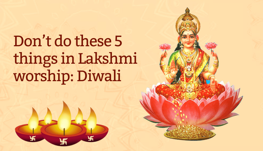 Don’t do these 5 things in Lakshmi worship: Diwali 2024