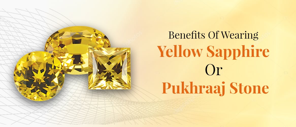 Astrological Benefits of Yellow Sapphire (Pukhraj Stone)