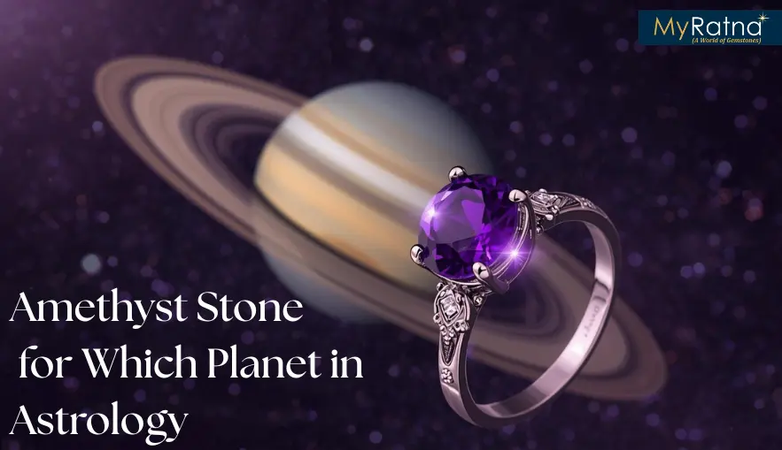 Amethyst Stone for Which Planet in Astrology