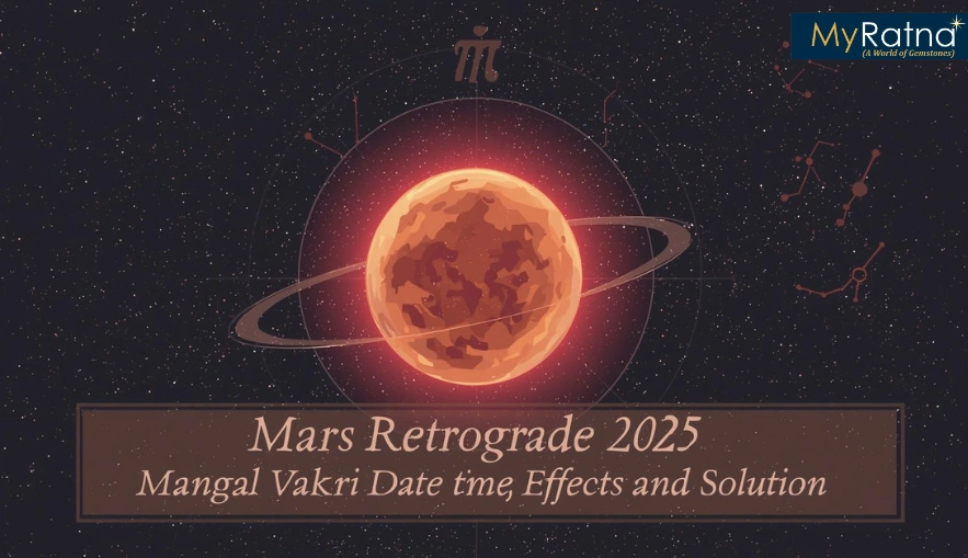 Mars Retrograde 2025 | Mangal Vakri Date, Time, Effects and Solution