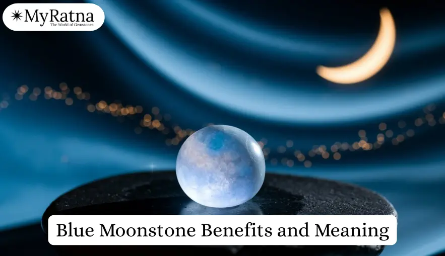 Blue Moonstone Benefits and Meaning